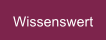 Wissenswert